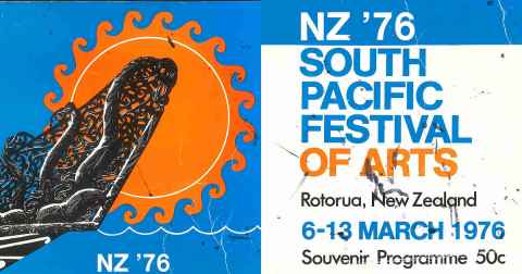 FestPAC souvenir booklet front cover: NZ '76 South Pacific Festival of Arts, Rotorua, New Zealand, 6-13 March 1976. Souvenir Programme 50c